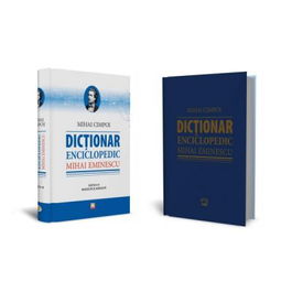Dictionar enciclopedic Mihai Eminescu | Mihai Cimpoi