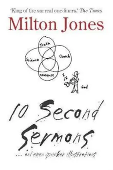 10 Second Sermons, Paperback - Milton Jones