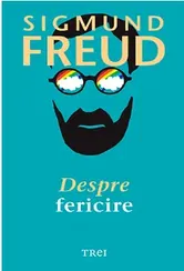 Despre fericire - Sigmund Freud