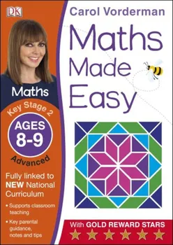 Maths Made Easy, Ages 8-9 Key Stage 2 Advanced - Carol Vorderman