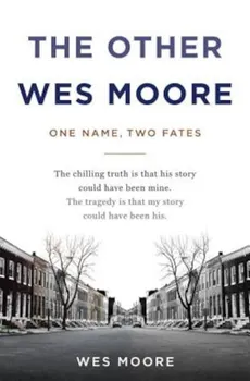 The Other Wes Moore: One Name, Two Fates, Hardcover - Wes Moore