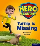 Hero Academy: Oxford Level 3, Yellow Book Band: Turnip is Missing, Paperback - Alison Hawes