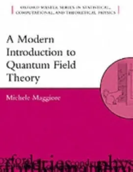 Modern Introduction to Quantum Field Theory, Paperback - Michele (Department of Theoretical Physics, University of Geneva, Switzerland) Maggiore