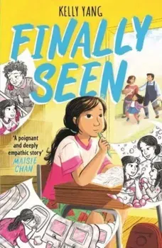 Finally Seen, Paperback - Kelly Yang