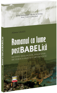 Romanul ca lume postbabelica | Aliona Grati