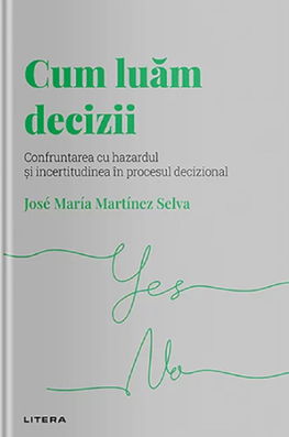 Descopera psihologia. Cum luam decizii