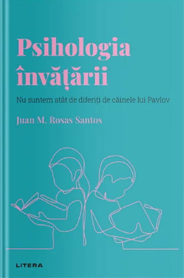 Descopera psihologia. Psihologia invatarii