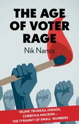 The Age of Voter Rage, Paperback - Nik Nanos