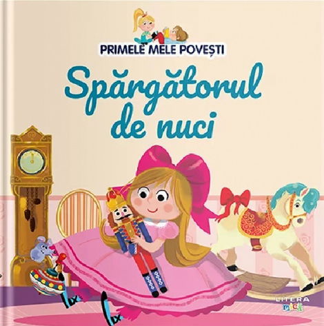 Primele mele povesti. Spargatorul de nuci