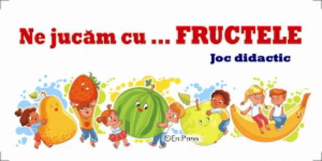 Ne jucam cu fructele - Joc didactic