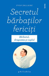 Secretul bărbaților fericiți
