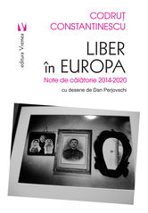 Liber in Europa | Codrut Constantinescu