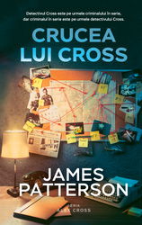 Crucea lui Cross | James Patterson