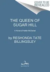 The Queen of Sugar Hill. A Novel of Hattie McDaniel, Paperback - ReShonda Tate