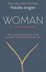 Woman. An Intimate Geography (Revised and Updated), Paperback - Natalie Angier