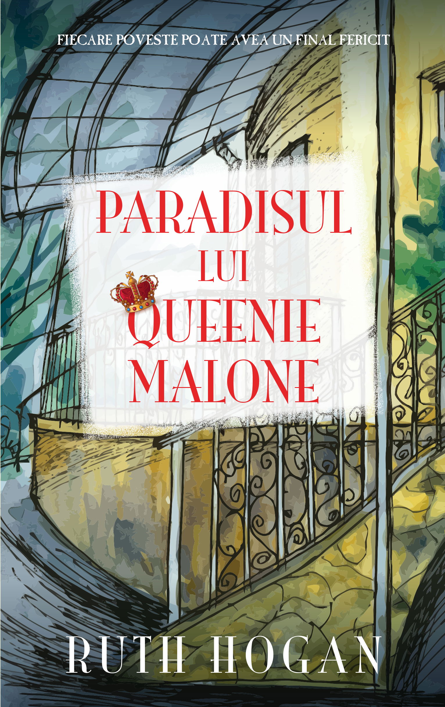 Paradisul lui Queenie Malone | Ruth Hogan