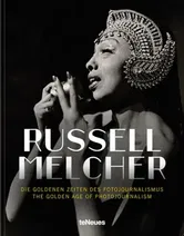 The Golden Age of Photojournalism, Hardback - Russell Melcher