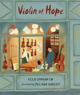 Violin of Hope, Hardback - Ella Schwartz