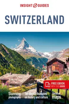 Insight Guides Switzerland (Travel Guide with Free eBook). 6 Revised edition, Paperback - Insight Guides