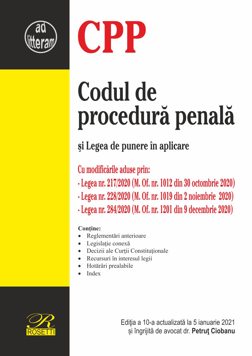 Codul de procedura penala si Legea de punere in aplicare | Petrut Ciobanu