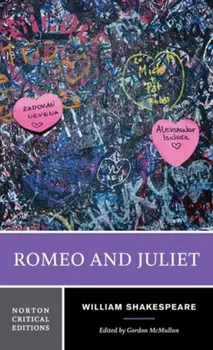 Romeo and Juliet. A Norton Critical Edition, Critical ed, Paperback - Gordon (King's College London) McMullan