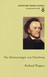 Die Meistersinger von Nurnberg (The Mastersingers of Nuremberg), Paperback - Richard Wagner