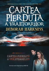 Cartea pierduta a vrajitoarelor. Seria Cartea pierdută a vrăjitoarelor Vol.1