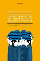 Courts, Regulators, and the Scrutiny of Economic Evidence, Hardback - ***