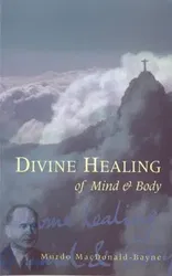 Divine Healing Of Mind & Body, Paperback - Murdo MacDonald-Bayne