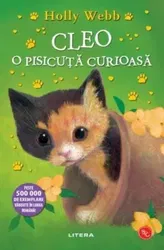 Cleo. O pisicuta curioasa - Holly Webb