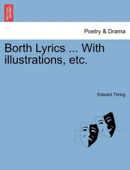 Borth Lyrics ... with Illustrations, Etc., Paperback - Edward Thring