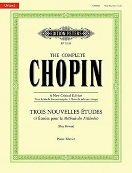 Trois Nouvelles Etudes The Complete Chopin, Paperback - Frederic Chopin