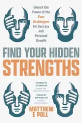 Find Your Hidden Strengths, Hardback - Matthew E. Poll