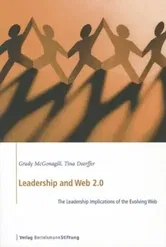 Leadership and Web 2.0. The Leadership Implications of the Evolving Web, Paperback - Tina Doerffer