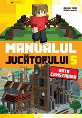Manualul jucatorului. Arta construirii. Volumul 5 - ***