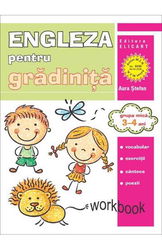 Limba engleză pentru grădiniţă. Grupa mică. 3 – 4 ani. Workbook