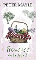 Provence de la A la Z - Peter Mayle