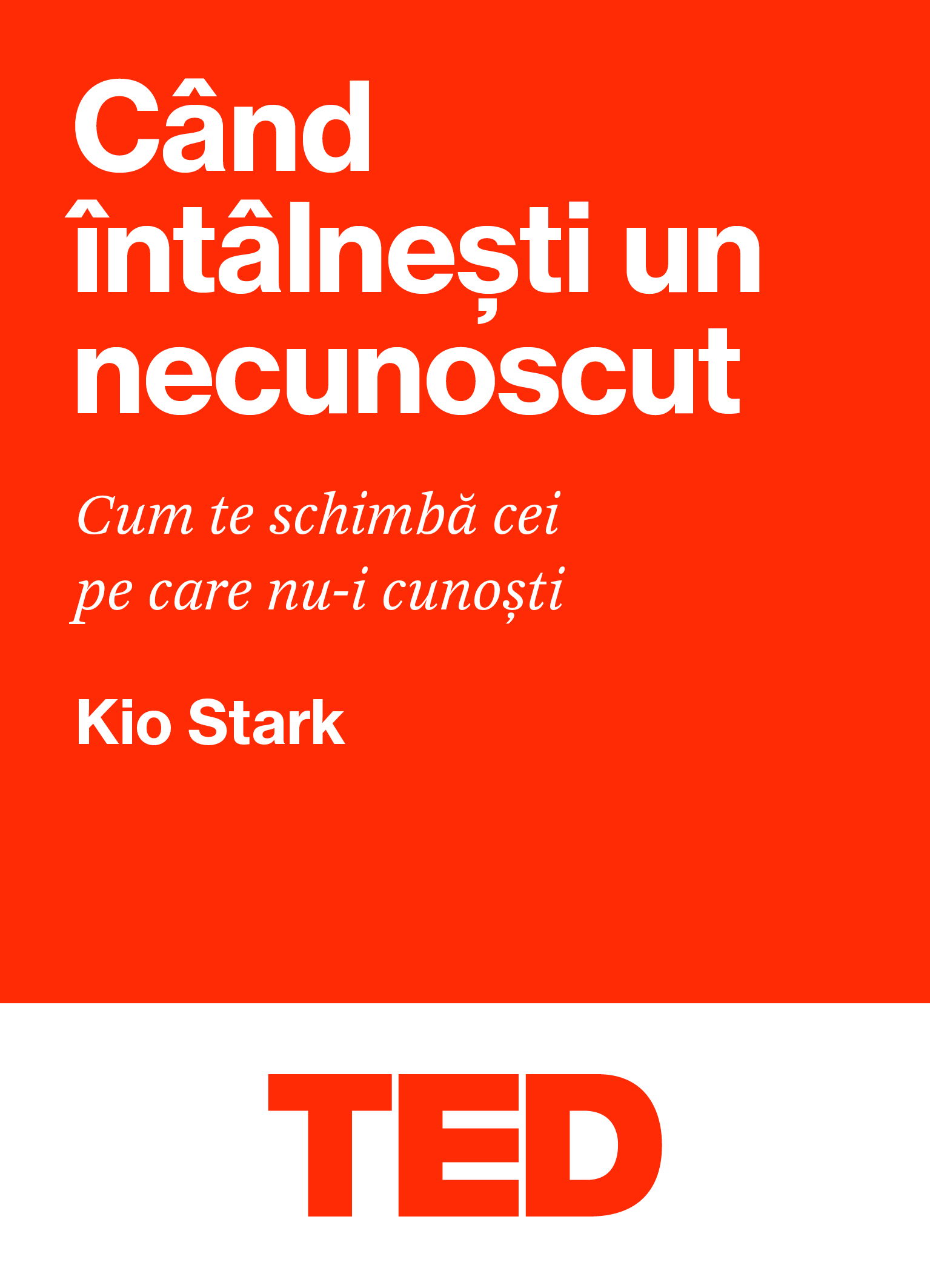 Cand intalnesti un necunoscut | Kio Stark