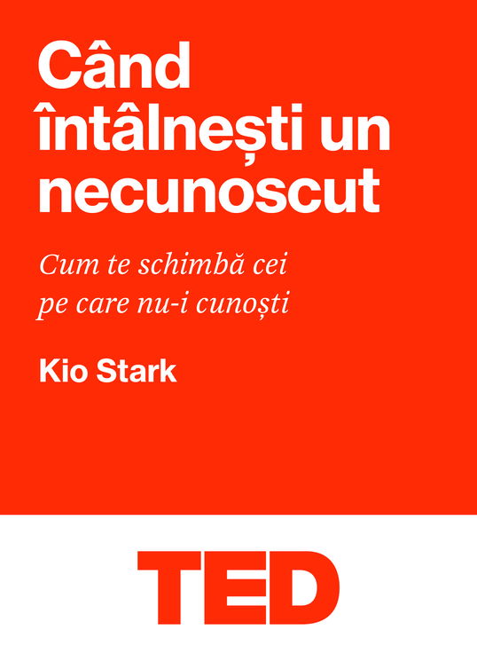 Cand intalnesti un necunoscut | Kio Stark
