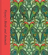 Voysey's Birds and Animals, Hardcover - Karen Livingstone