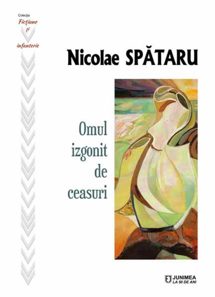 Omul izgonit de ceasuri | Nicolae Spataru