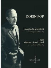 In oglinda amintirii. Texte despre cantul coral | Adrian Pop