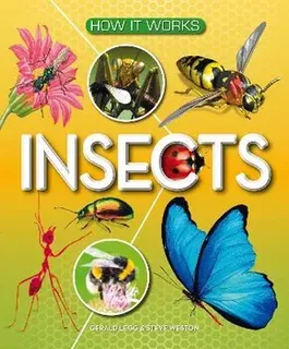 How It Works: Insects, Hardback - Gerald Legg