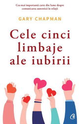 Cele cinci limbaje ale iubirii. Editia a VI-a