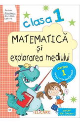 Matematică şi explorarea mediului. Clasa I. Partea I - (E2)