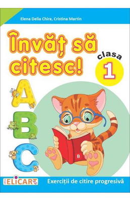 Învăţ să citesc! Exerciții de citire progresivă. Clasa 1 – varianta B