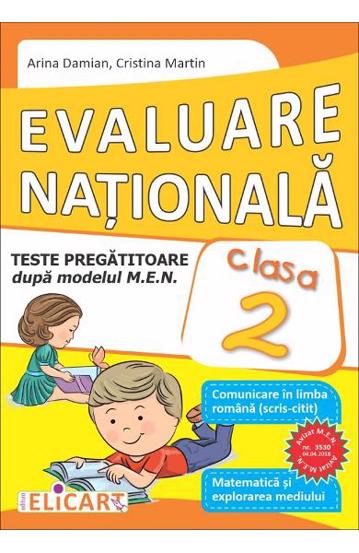 Evaluare Naţională. Teste pregătitoare după modelul M.E.N. Comunicare în limba română (scris-citit). Matematică și explorarea mediului. Clasa a II-a