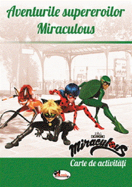 Aventurile supereroilor Miraculous |