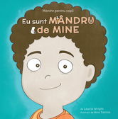 Mantre pentru copii - Eu sunt mandru de mine | Laurie N. Wright