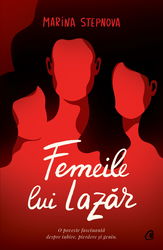 Femeile lui Lazar | Marina Stepnova